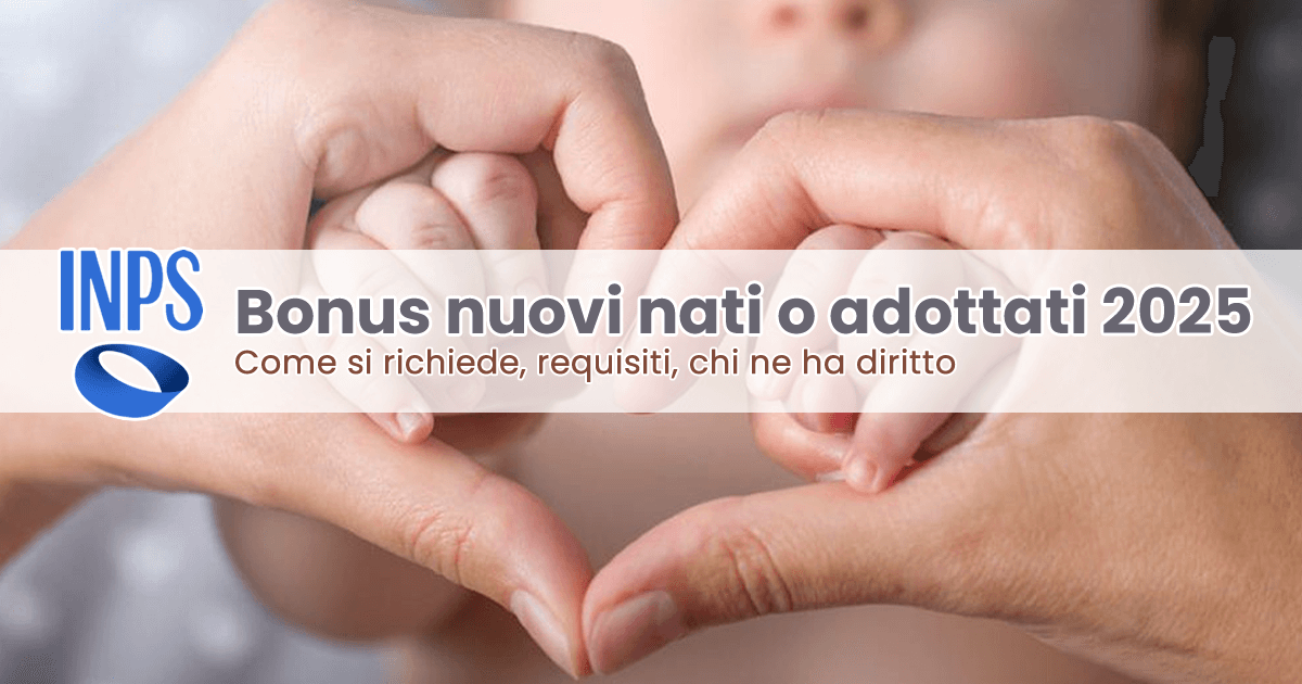 Bonus nuovi nati o adottati 2025